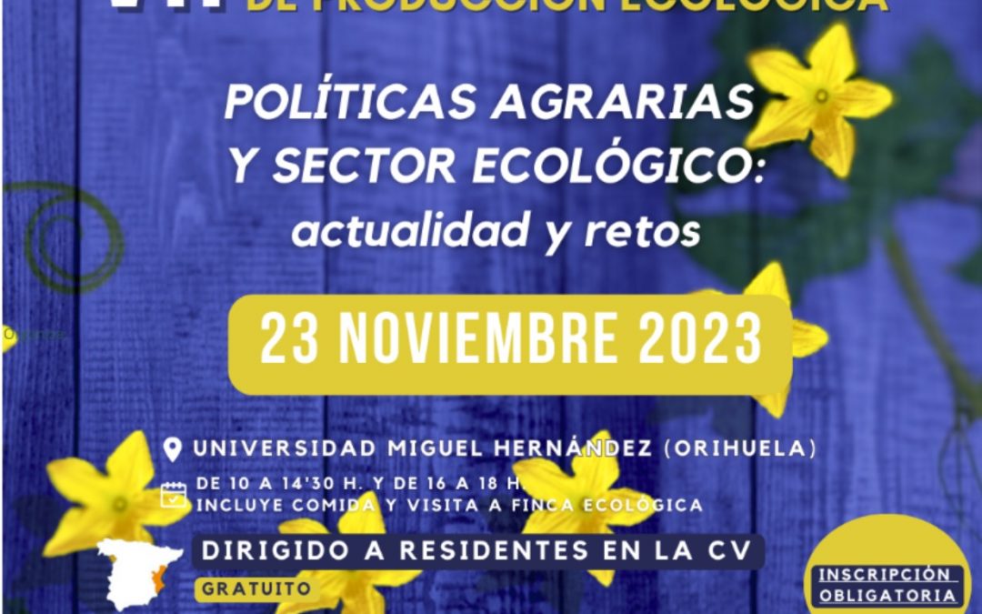 Próximamente se celebrará el VII Congreso Valenciano de Producción Ecológica